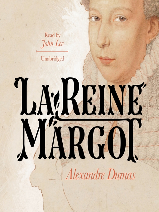 Title details for La Reine Margot by Alexandre Dumas - Available